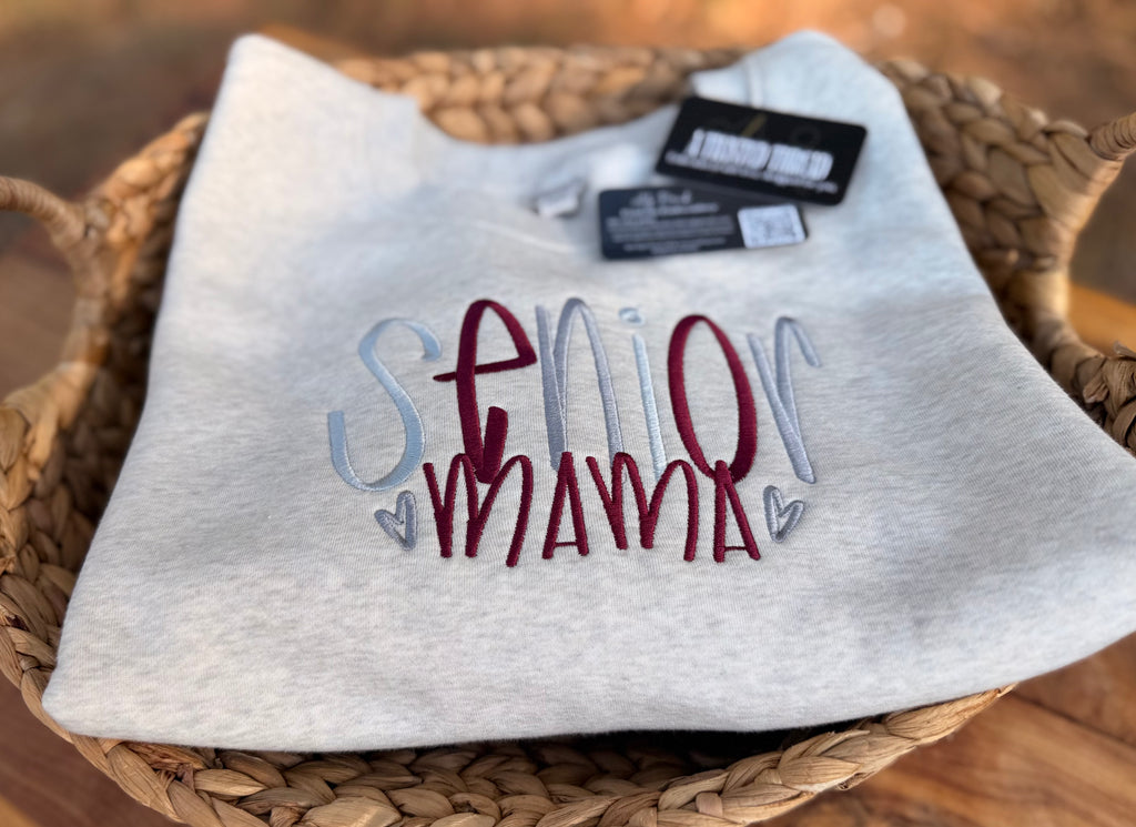 Senior Mama Embroidered Sweatshirt or T-Shirt