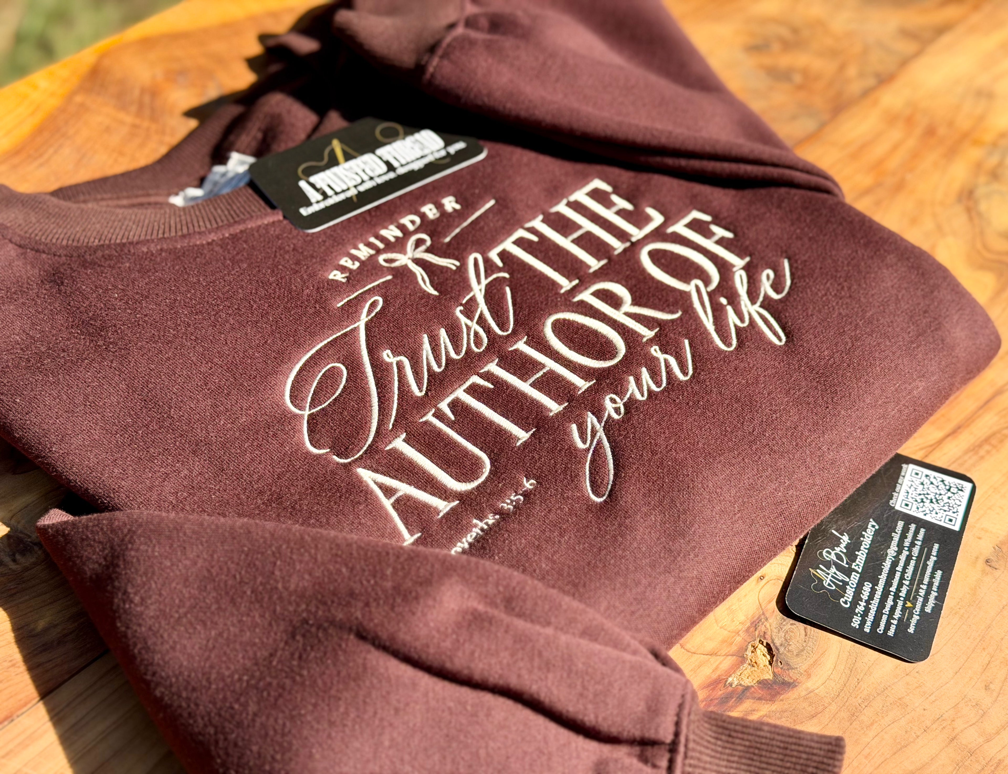 Trust the Author of Your Life Embroidered Sweatshirt or T-Shirt